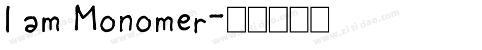 I am Monomer字体转换
